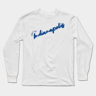 Indianapolis in 1832 Long Sleeve T-Shirt